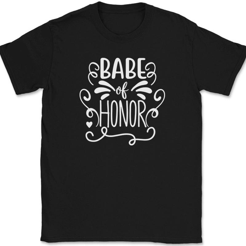 Babe of Honor T-Shirt Wedding  – Men'S Grooming & Health Made Simple Bewertung und Preis